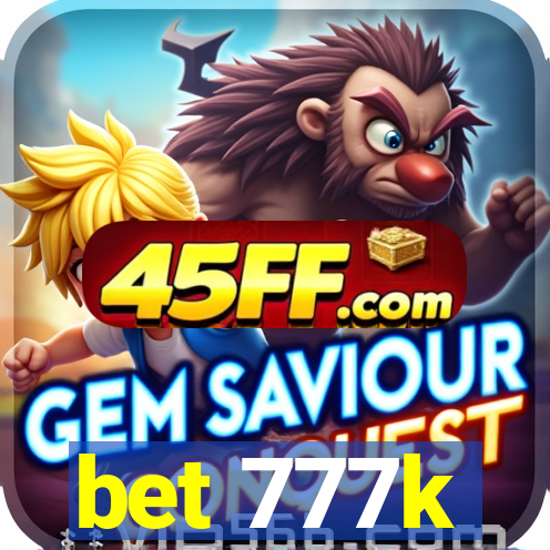 bet 777k